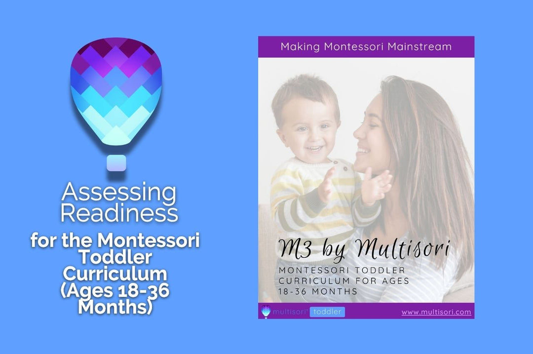 Assessing Readiness for the Montessori Toddler Curriculum (Ages 18-36 Months)