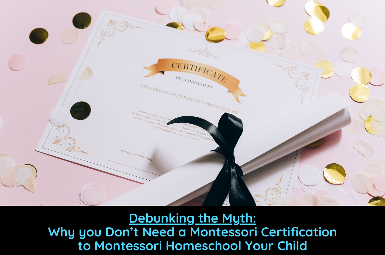 Why You Don #39 t Need a Montessori Certification to Montessori Homeschool