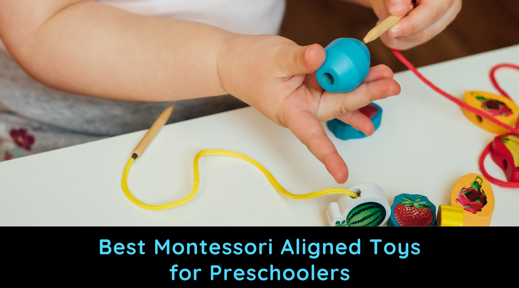 Best Montessori Toys for Preschoolers