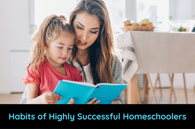 Six Habits of Highly Successful Homeschoolers
