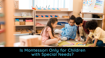 Is Montessori Only for Children with Special Needs?