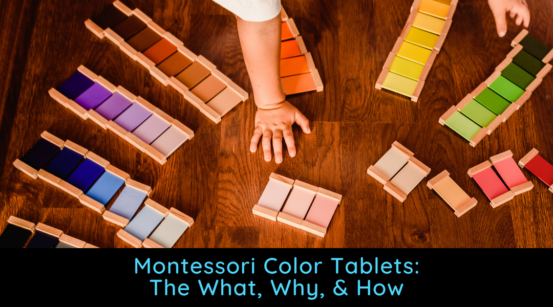 Montessori Color Tablets - The What, Why, and How