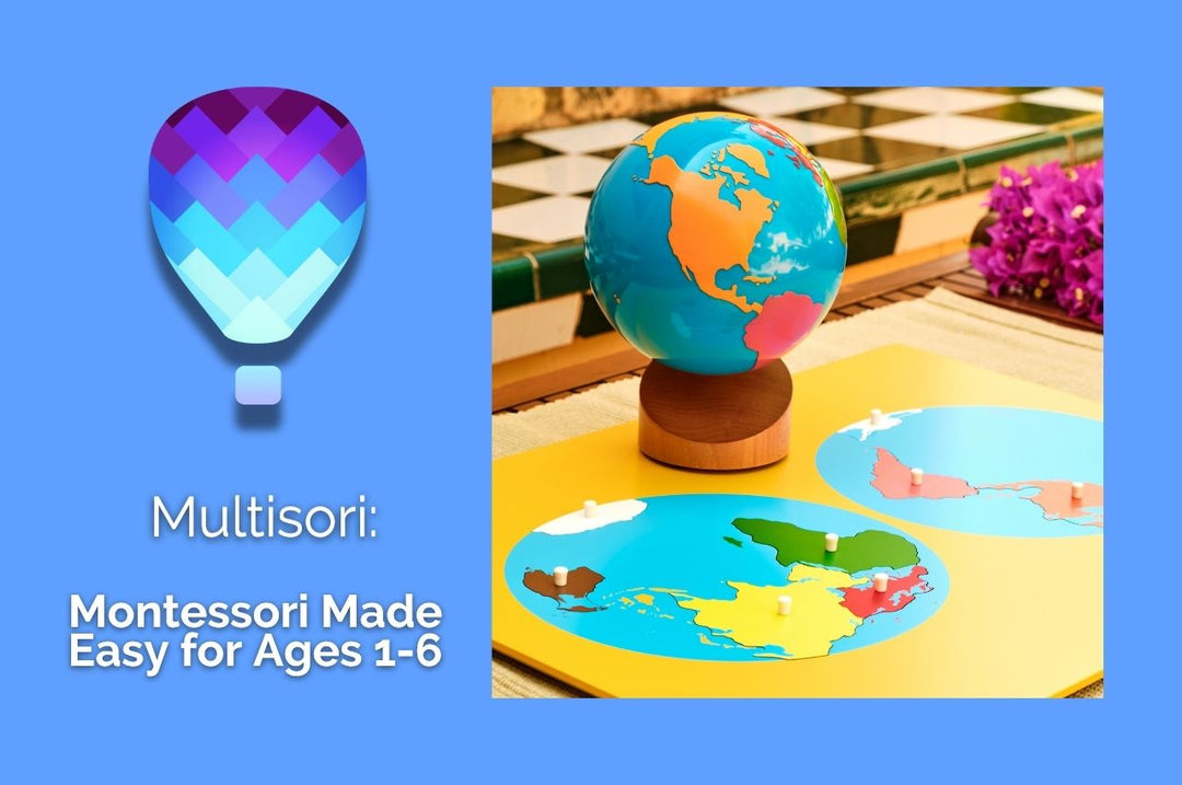 Multisori: Montessori Homeschool Made Easy for Ages 1–6