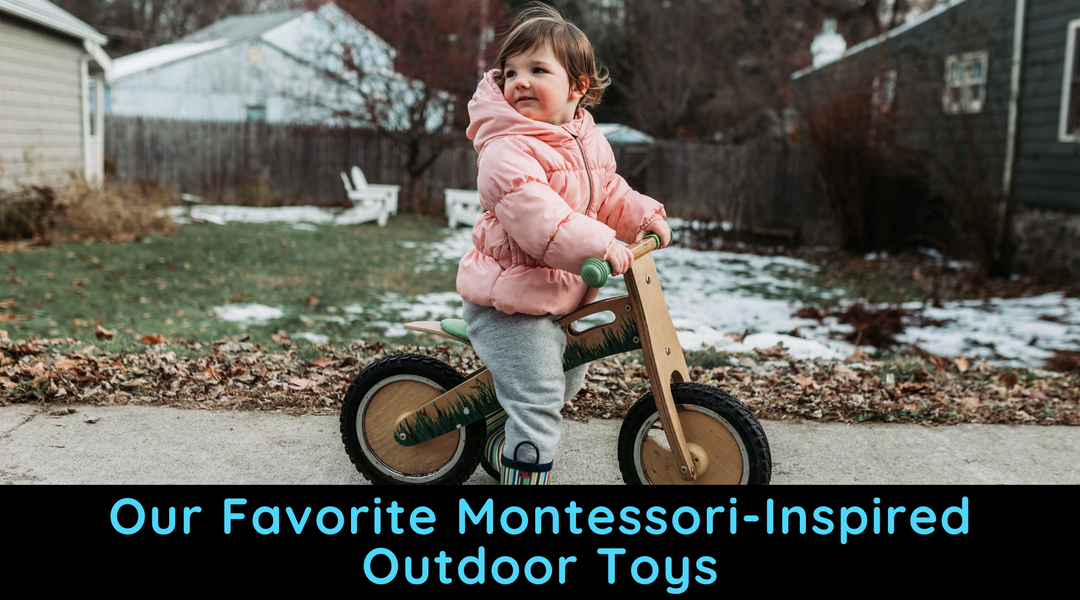 Montessori-Inspired Outdoor Toys