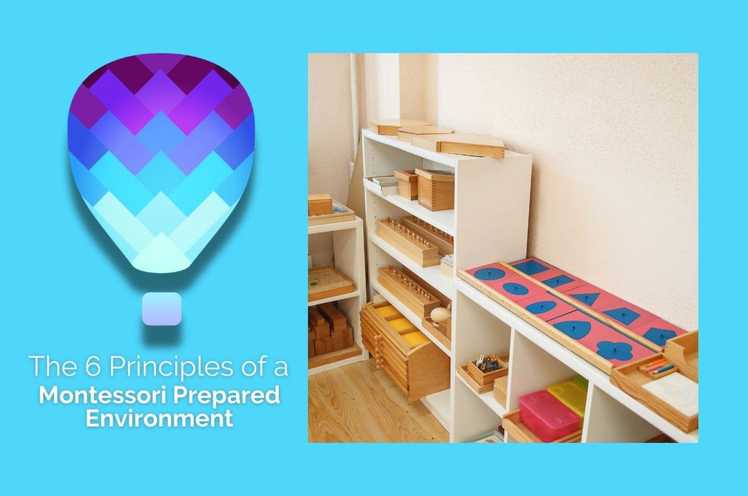 The 6 Principles of a Montessori Prepared Environment