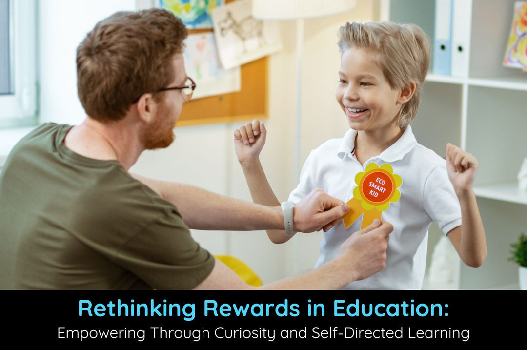 Rethinking Rewards in Education: Empowering Kids Through Self-Directed Learning