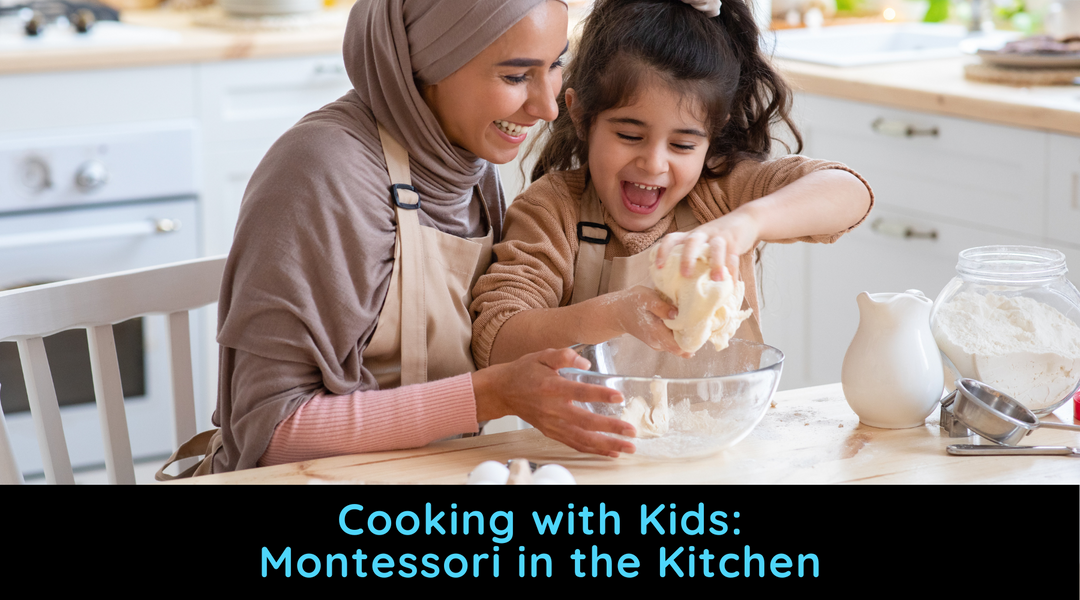 Cooking with Kids: Montessori in the Kitchen