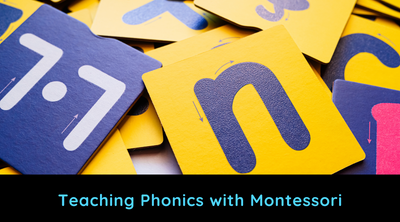 Teaching Phonics with the Montessori Method